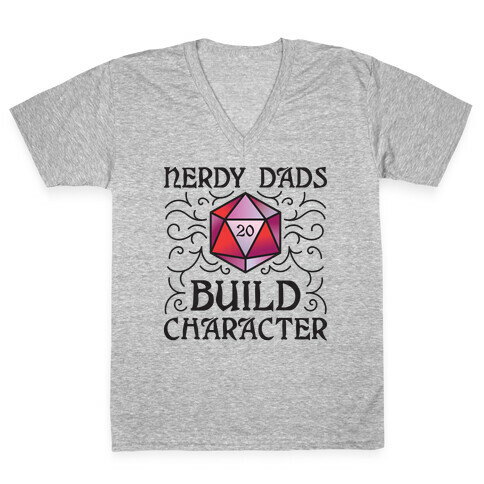 Nerdy Dads Build Character V-Neck Tee Shirt