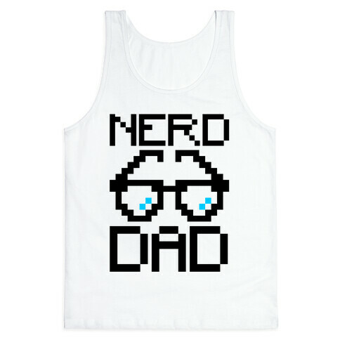 Nerd Dad  Tank Top