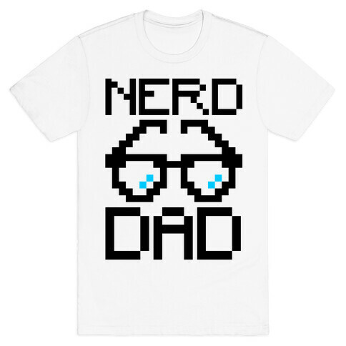 Nerd Dad  T-Shirt