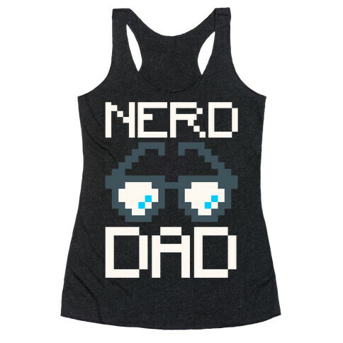 Nerd Dad White Print Racerback Tank Top