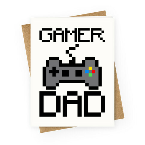 Gamer Dad  Greeting Card