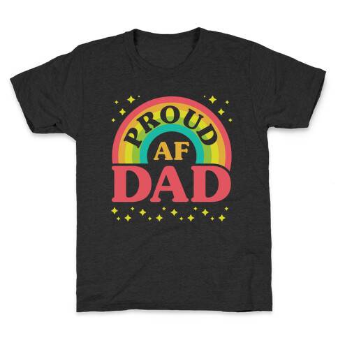 Proud AF Dad Kids T-Shirt