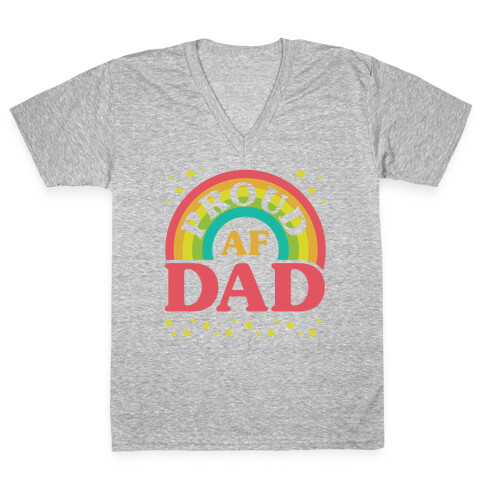 Proud AF Dad V-Neck Tee Shirt