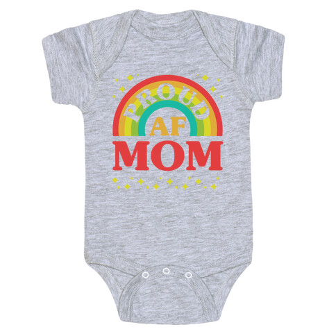 Proud AF Mom Baby One-Piece