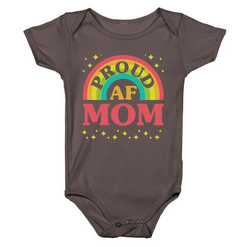 Proud AF Mom Baby One-Piece