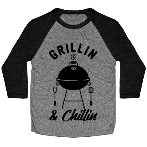 Grillin & Chillin Baseball Tee