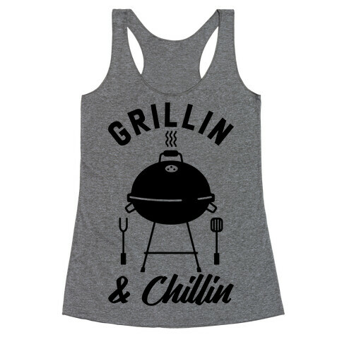 Grillin & Chillin Racerback Tank Top