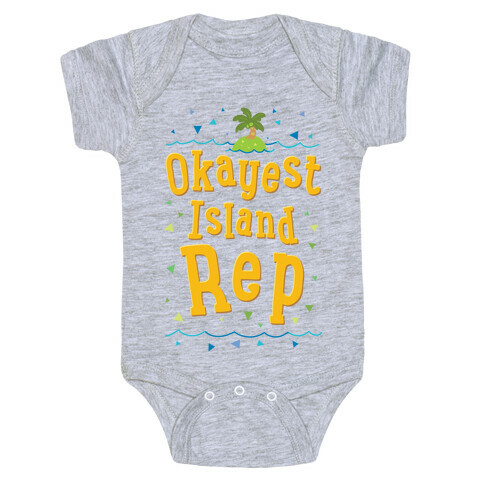 Okayest Island Rep Baby One-Piece