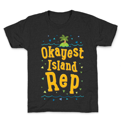 Okayest Island Rep Kids T-Shirt