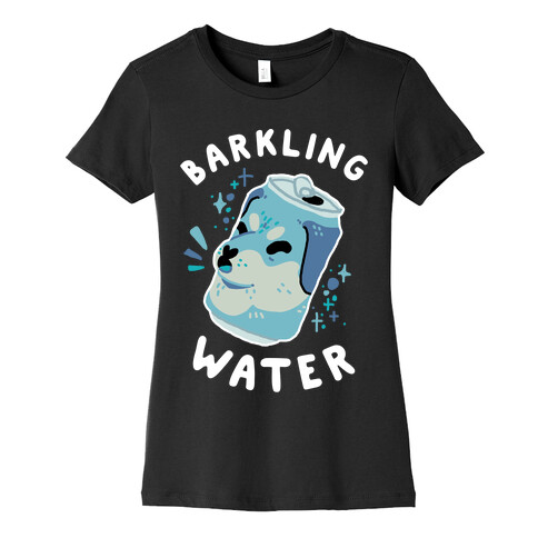 Barkling Water Womens T-Shirt