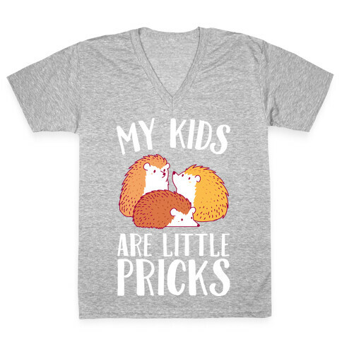 My Kids Are Little Pricks V-Neck Tee Shirt