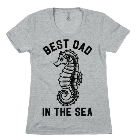 Best Dad In The Sea Seahorse Womens T-Shirt