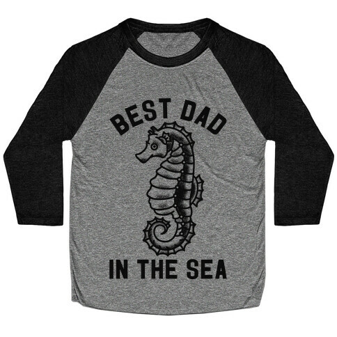 Best Dad In The Sea Seahorse Baseball Tee