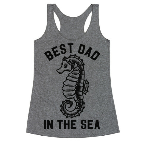 Best Dad In The Sea Seahorse Racerback Tank Top