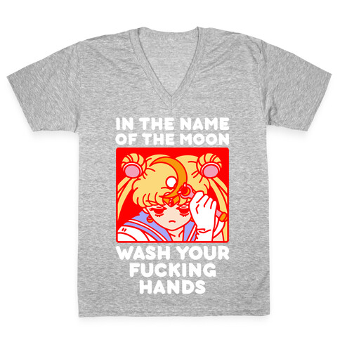 In The Name of The Moon Wash Your F***ing Hands V-Neck Tee Shirt