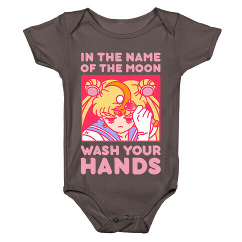 In The Name of The Moon Wash Your Hands Baby One-Piece