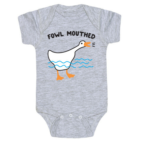 Fowl Mouthed Goose Baby One-Piece