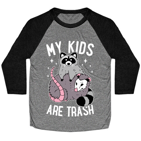 My Kids Are Trash Baseball Tee