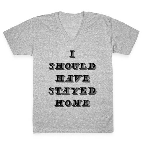Stay Home V-Neck Tee Shirt