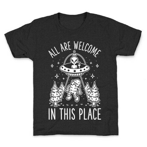 All are Welcome in this Place Bigfoot Alien Abduction Kids T-Shirt