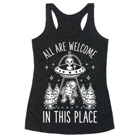 All are Welcome in this Place Bigfoot Alien Abduction Racerback Tank Top