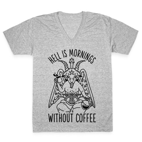 Hell is Mornings Without Coffee Baphomet  V-Neck Tee Shirt