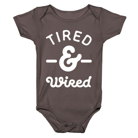 Tired & Wired Baby One-Piece
