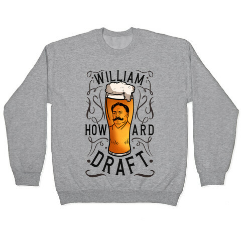 William Howard Draft Beer Pullover
