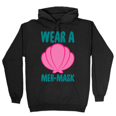 Wear A Mer-Mask White Print Hooded Sweatshirt