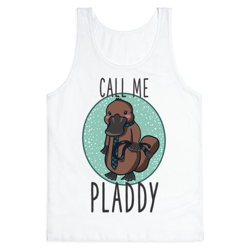 Call Me Pladdy Tank Top