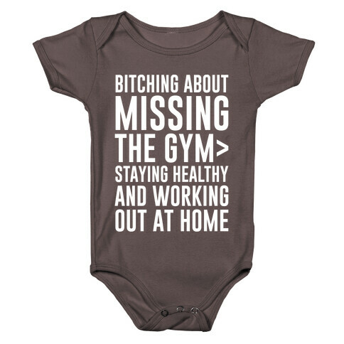 Bitching About Missing The Gym > Staying Healthy And Working Out At Home White Print Baby One-Piece