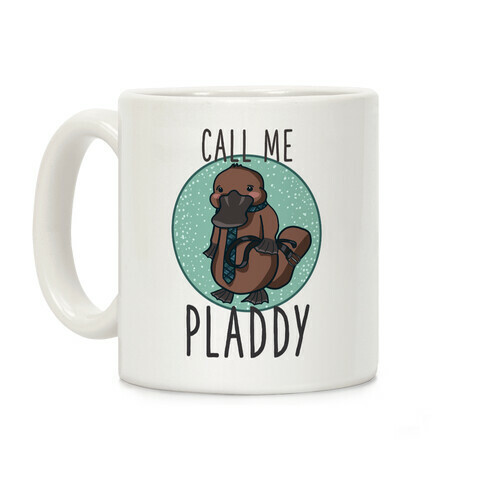 Call Me Pladdy Coffee Mug