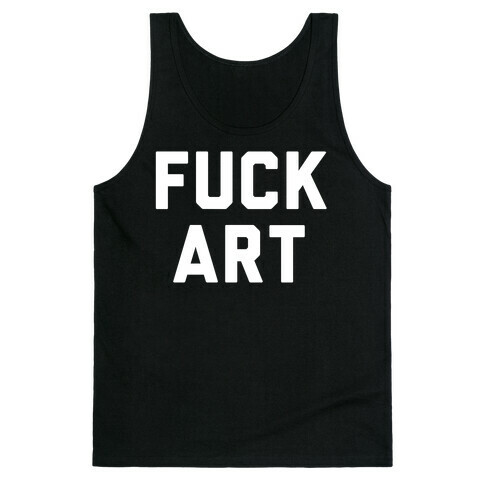 F*** art Tank Top