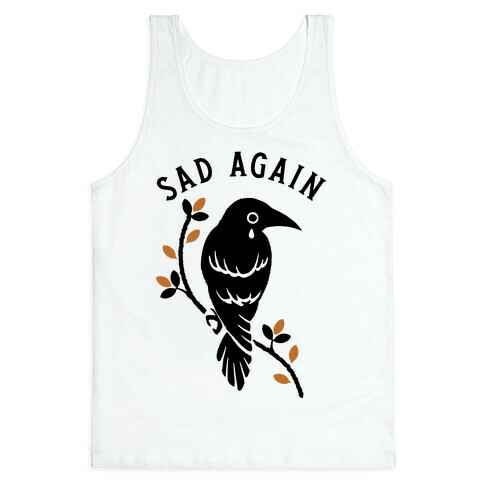 Sad Again Crying Raven Tank Top