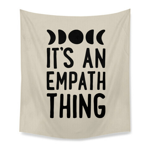 It's An Empath Thing  Tapestry