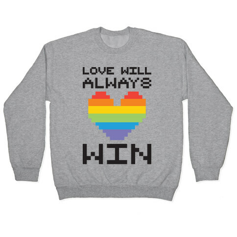 Love Will Always Win Pixel Heart Pullover