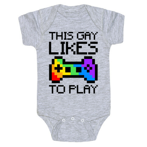 This Gay Likes To Play Baby One-Piece