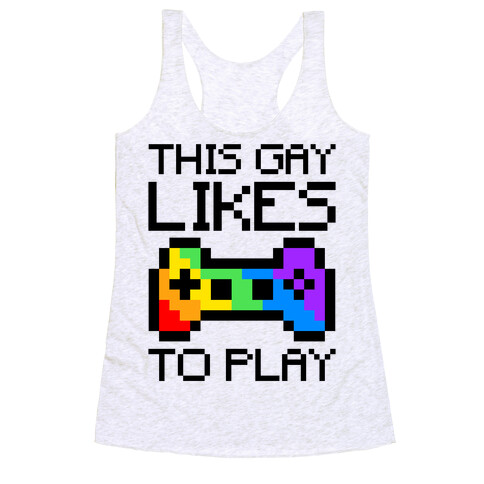 This Gay Likes To Play Racerback Tank Top