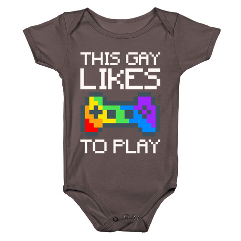This Gay Likes To Play White Print Baby One-Piece