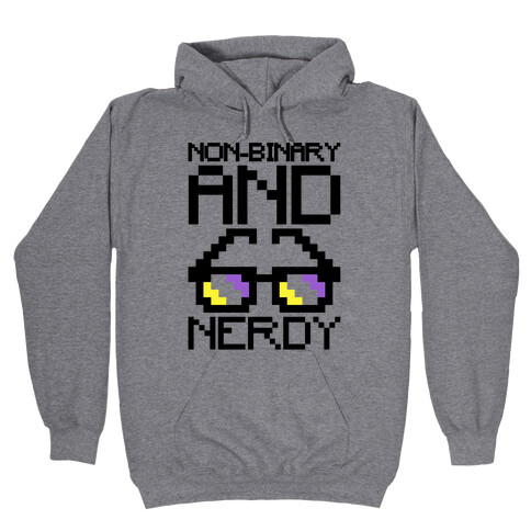 Non-Binary And Nerdy  Hooded Sweatshirt