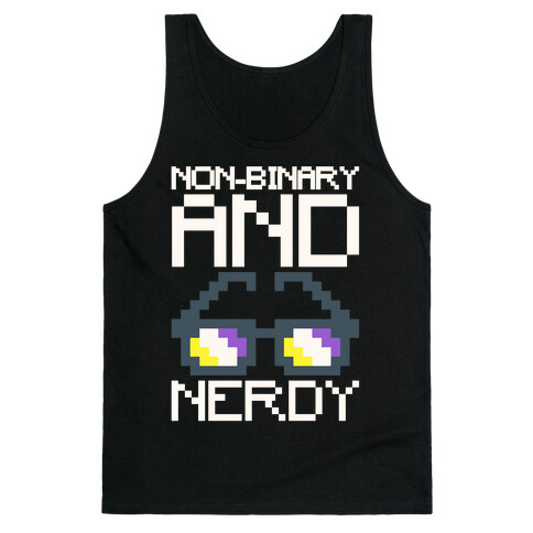 Non-Binary And Nerdy White Print Tank Top