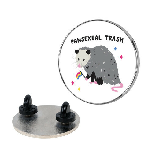 Pansexual Trash Opossum Pin