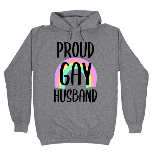 Proud Gay Husband Hooded Sweatshirt