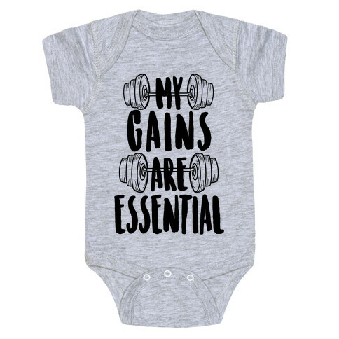 My Gains Are Essential Baby One-Piece