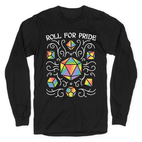 Roll For Pride DnD Dice Long Sleeve T-Shirt