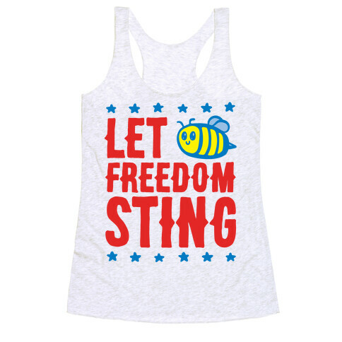 Let Freedom Sting Racerback Tank Top