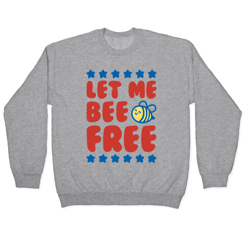 Let Me Be Free Pullover