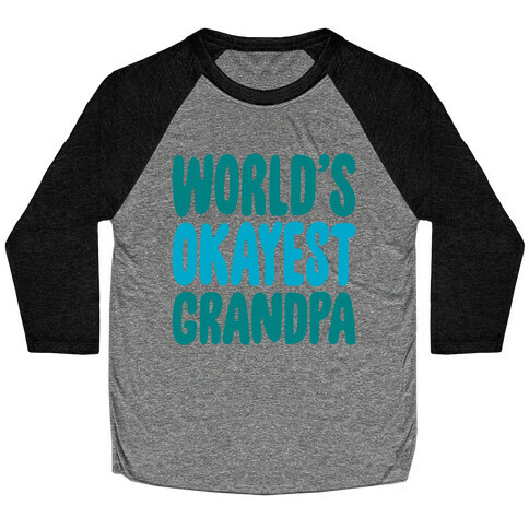 World's Okayest Grandpa Baseball Tee