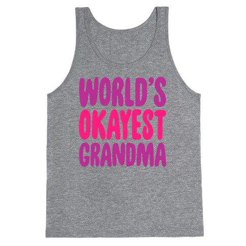 World's Okayest Grandma Tank Top