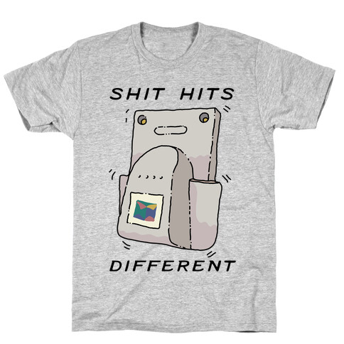 Shit Hits Different (Rumble Pack) T-Shirt